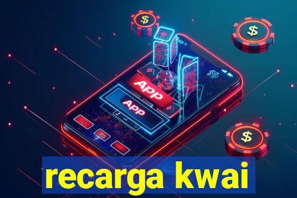 recarga kwai